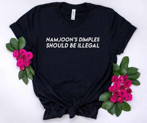 Namjoon's Dimples Should Be Illegal T-Shirt