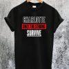 Charlotte Only The Strong Survive T-Shirt