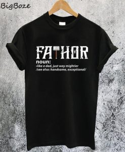Fa-Thor Definition T-Shirt