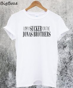I am a Sucker for The Jonas Brothers T-Shirt