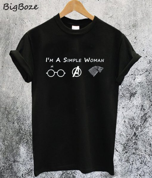 Im A Simple Woman Who Love Harry Potter Avengers and Game Of Thrones T-Shirt