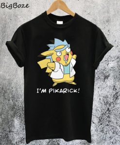 I'm Pikarick T-Shirt