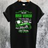 I'm an Irish Woman T-Shirt