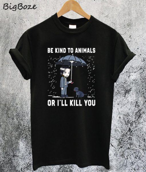 Keanu Reeves Be Kind To Animals or I'll Kill You T Shirt