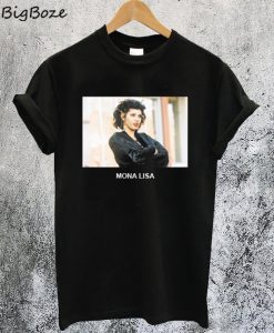 Marisa Tomei My Cousin Vinny Monalisa T-Shirt