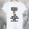 Mitch-A-Palooza T-Shirt