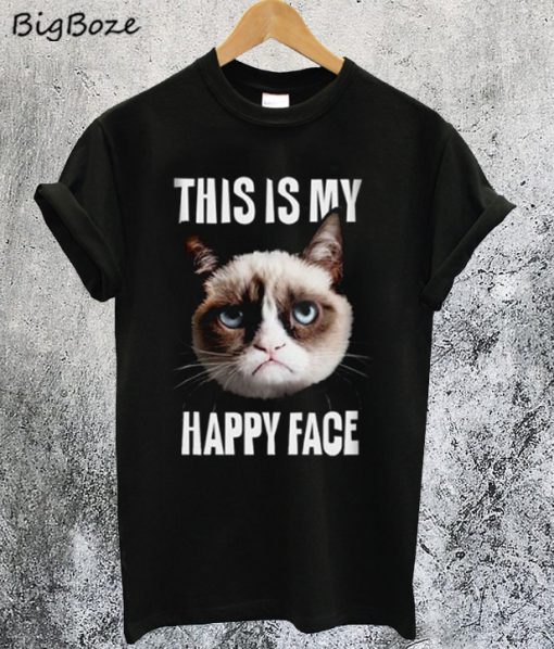 My Happy Face Grumpy Cat T-Shirt