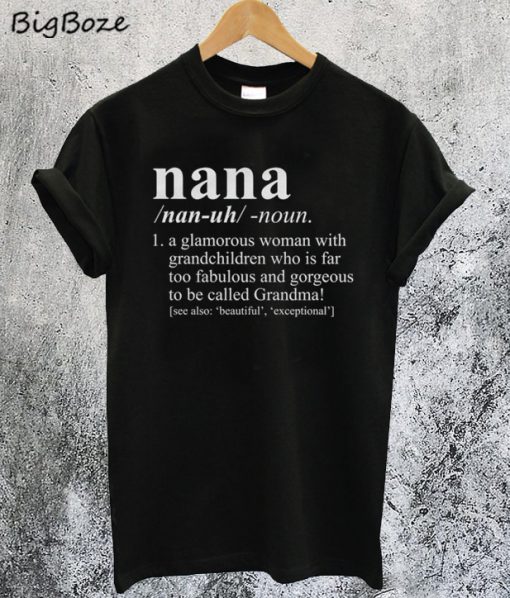 Nana Definition T-Shirt