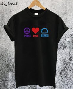 Peace Love Bernie Sanders T-Shirt