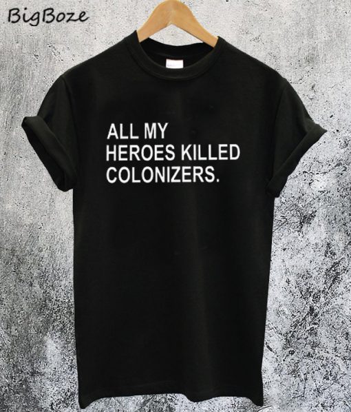 Sharice Davids All Heroes Killed T Shirt