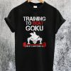 Training In Saiyan Gym To Beat Goku T-Shirt