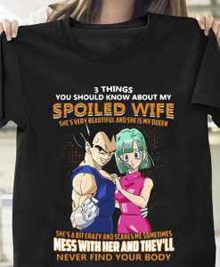 Vegeta And Bulma 3 Things You Should Know About My Wife T-Shirt