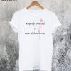 Deeply Rooted and Ever Blooming T-Shirt