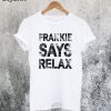 Frankie Says Relax T-Shirt