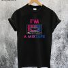 Im a Mixtape Bisexual T-Shirt