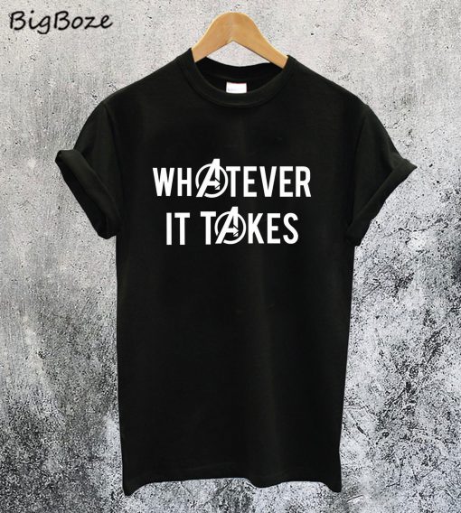 Whatever It Takes Avengers T-Shirt