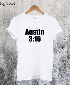 Cold Steve Austin 3:16 T-Shirt