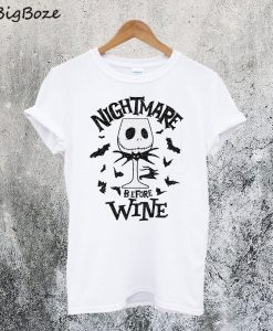 Nightmare Before Wine T-Shirt