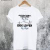 Occupational Therapist by Day Dog Lover by Night T-Shirt