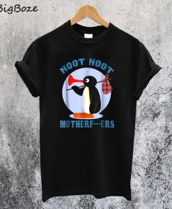 Pingu Noot Noot Motherfucker T-Shirt
