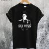 Tombstone Say When Doc Holliday T-Shirt