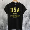 USA Beat Everybody T-Shirt
