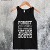 Forget Glass Slippers This Princess Wears Boots Tanktop