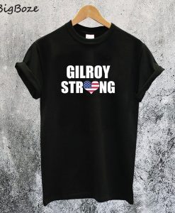 Gilroy Strong USA T-Shirt