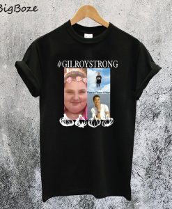Gilroy Strong Unisex T-Shirt