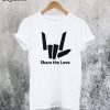 Share The Love T-Shirt