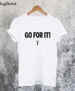 Sylvester Stallone Go For It! T-Shirt