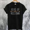 Head Up Heels Down Horse T-Shirt