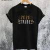 New Year 2020 Tribe T-Shirt