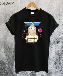 Obi-Wan Cannoli T-Shirt