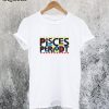 Pisces Periodt T-Shirt
