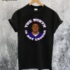The North is Not Enough T-Shirt