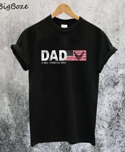 Dad A Real American Hero T-Shirt