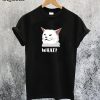 Smudge Cat What T-Shirt