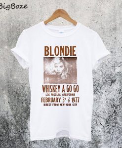 Blondie Whiskey A Go Go Poster Debbie Harry Rock Retro Vintage T-Shirt