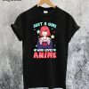 Just A Girl Who Loves Anime Kawaii T-Shirt