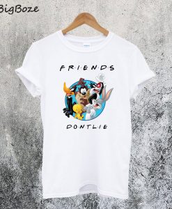Looney Tunes Friends Don't Lie T-Shirt