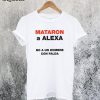 Bad Bunny Mataron a Alexa T-Shirt
