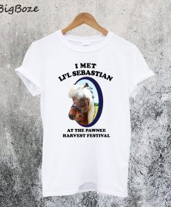 I Met Lil Sebastian At The Pawnee Festival T-Shirt