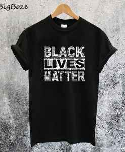 Black Lives Matter Say Their Name T-Shirt