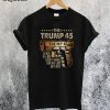 The Trump 45 Cause The 44 Didn't Work T-Shirt