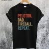 Peloton Dad Fireball Repeat T Shirt