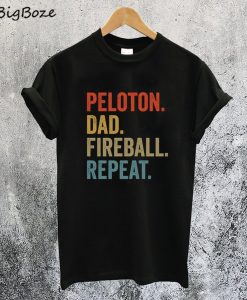 Peloton Dad Fireball Repeat T Shirt