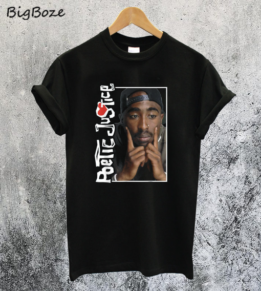 Poetic Justice In Deep Thought T-Shirt