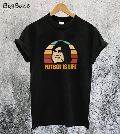 Futbol is Life T-Shirt