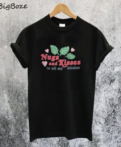 Nugs and Kisses T-Shirt